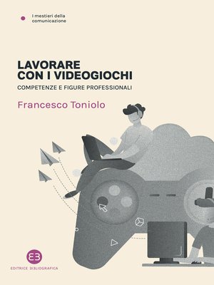 cover image of Lavorare con i videogiochi